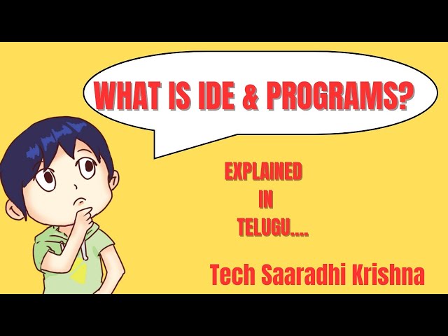 What is IDE and Program? | Explained with Real Life Example in Telugu