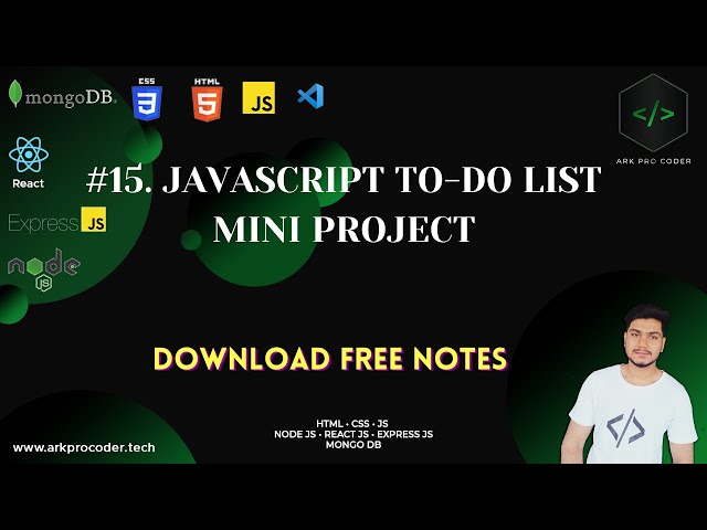 #15. JAVASCRIPT  TO-DO  LIST MINI PROJECT USING PURE JS & BOOTSTRAP