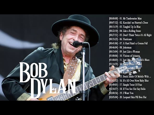 The Best Of Bob Dylan - Bob Dylan Greatest Hits Full Album - Bob Dylan Live Collections