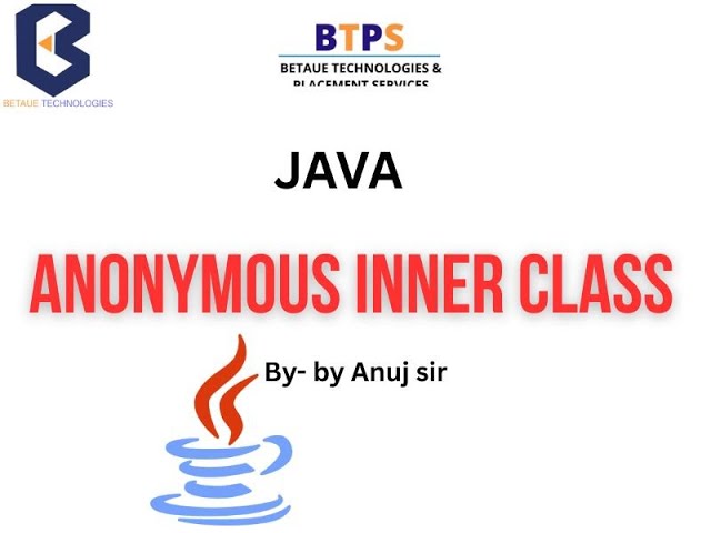 Anonymous inner class in java by BTPS | Inner classes in java | BTPS