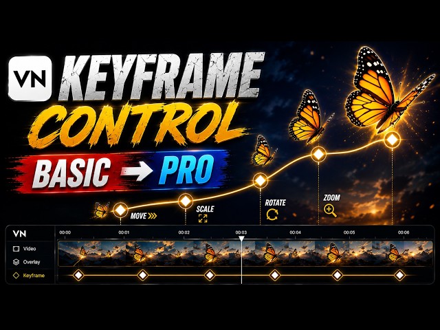 VN KEYFRAME COMPLETE TUTORIAL 2026 | Basic to Advanced Keyframe Animation | Smooth & Pro Effects