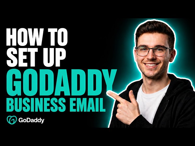 HOW TO SET UP GODADDY BUSINESS EMAIL (STEP-BY-STEP GUIDE 2026)