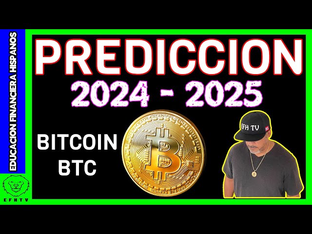 Mi Prediccion del Precio de Bitcoin 2024 - 2025!