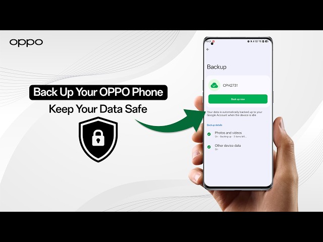 Never Lose Your Data! Backup Your OPPO Phone in 3 Easy Ways!