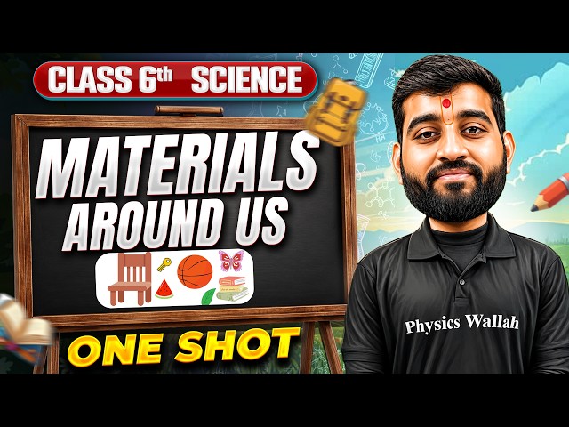 Materials Around Us | Science | One Shot Revision | Class 6th | Exam Preparation