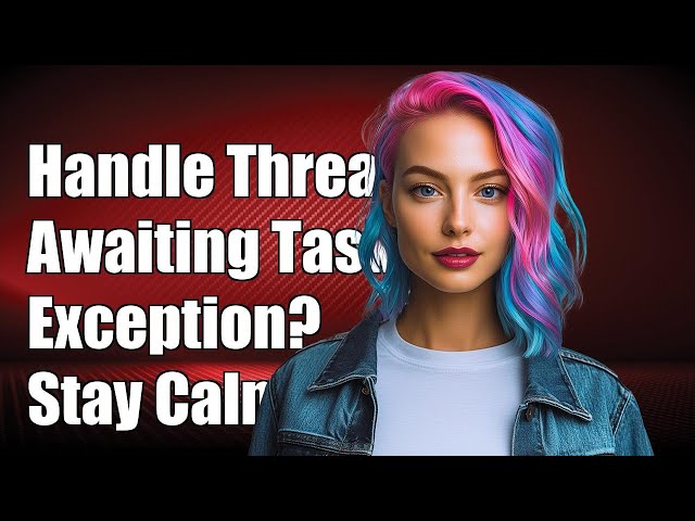 Handling Multiple Threads Awaiting a Task That Throws an Exception