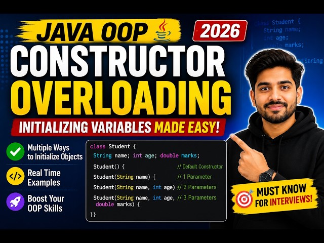 256. Initializing variables using Overloaded Constructors in Java (Selenium Java 2026)