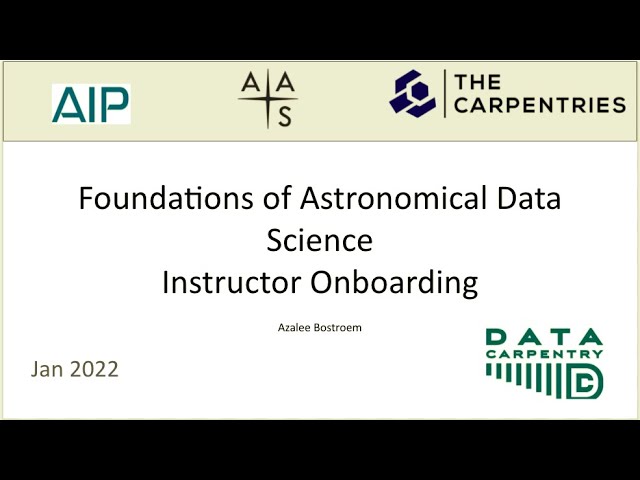 Data Carpentry Foundations of Astronomical Data Science Onboarding 2022