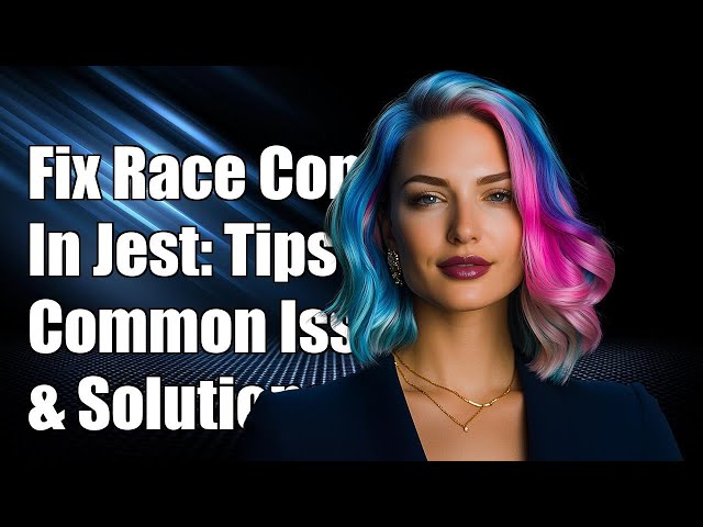 How to Fix Race Conditions in Jest: Common Issues and Solutions