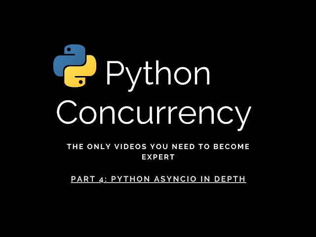 Mastering Advanced Python: PART-4 | AsyncIO in depth | Only video to master concurrency from basic.