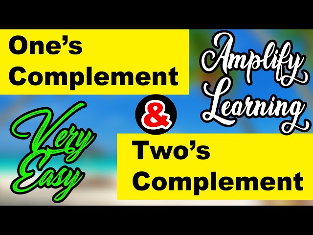 1's Complement and 2's Complement | Very easy| Binary Numbers | Chapter 1 - Computer Class 11 ISC