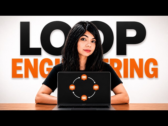 Loop Engineering Simply Explained in 12 Minutes