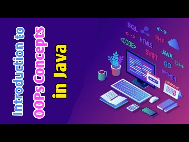 Introduction to OOPs Concepts in Java