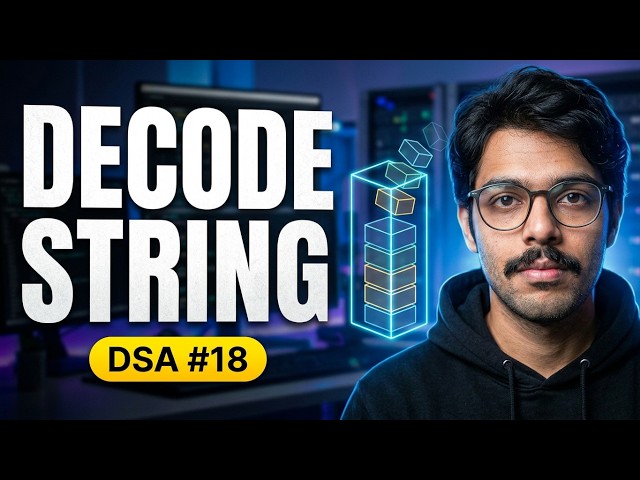 Decode Strings I Explained | Stack | DSA #18