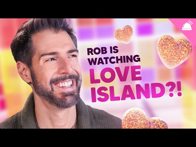 Rob is Watching Love Island!?