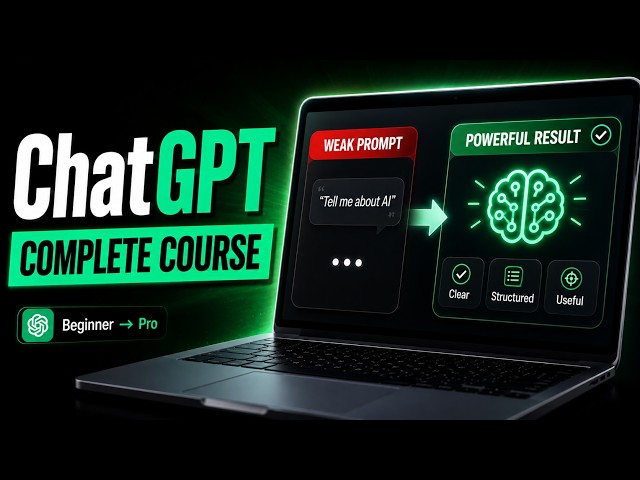 ChatGPT Complete Course: Beginner to Pro | Learn ChatGPT Step by Step