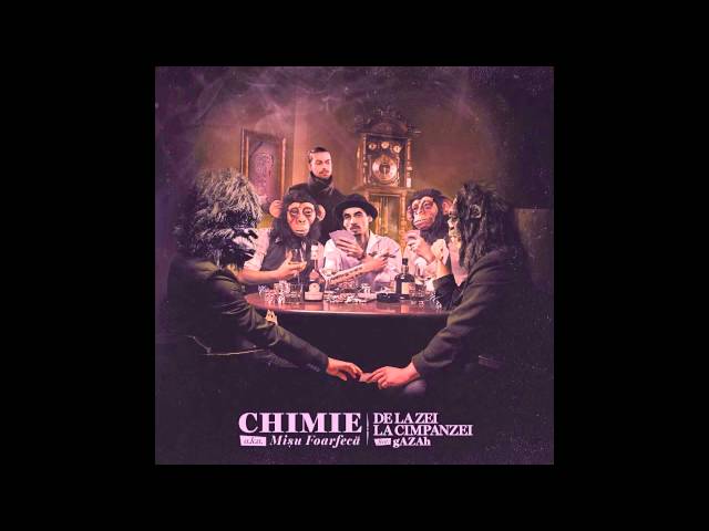 Chimie - La Cimpanzei feat. Dragonu (prod. gAZAh)