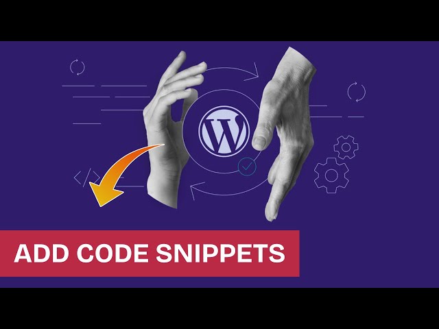 How to Add Code Snippets in WordPress 2025?