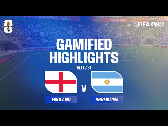 Alt Cast Highlights: England v Argentina | FIFA World Cup 2026™