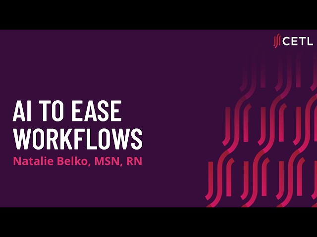 AI to Ease Workflows