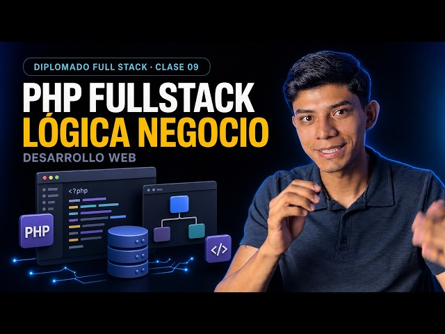 Aprende PHP Fullstack y Lógica de Negocio