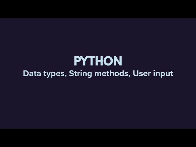 Python Data Types | User Input