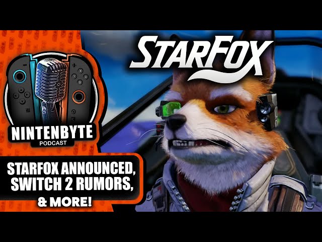 StarFox's Big Reveal + Reactions, More Switch 2 Game Rumors! | Nintenbyte Podcast S3, Ep. 52