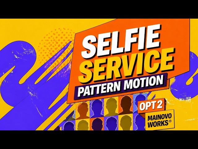 SELFIE SERVICE PATTERN MOTION DESIGN ANIMATION OPT2 | Mainovo Works®️