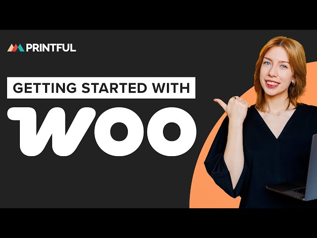 How to Connect Woo to Printful: WooCommerce Store Setup Tutorial