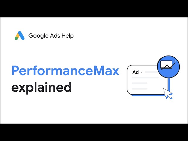 Performance Max campaigns: The basics explained