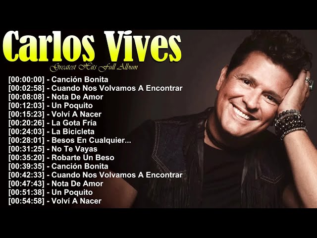 Lo mejor de Carlos Vives colección – Fruta Fresca, La Tierra del Olvido, Déjame Entrar top hits