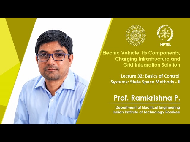 Lecture 32: Basics of Control Systems: State Space Methods-II