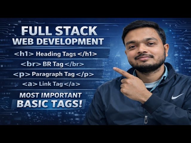 Day 1- Full stack web development 2026 | Important tags of HTML 