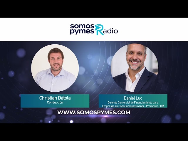 Daniel Luke, Commercial Manager of Corporate Financing at ConoSur Investments, on Pymes en la Red