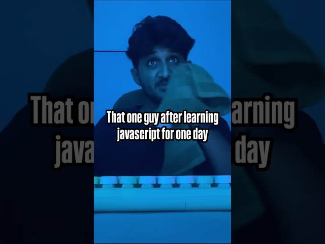 Bro thinks he's a Senior Dev already 💀 #coding #programming #javascript