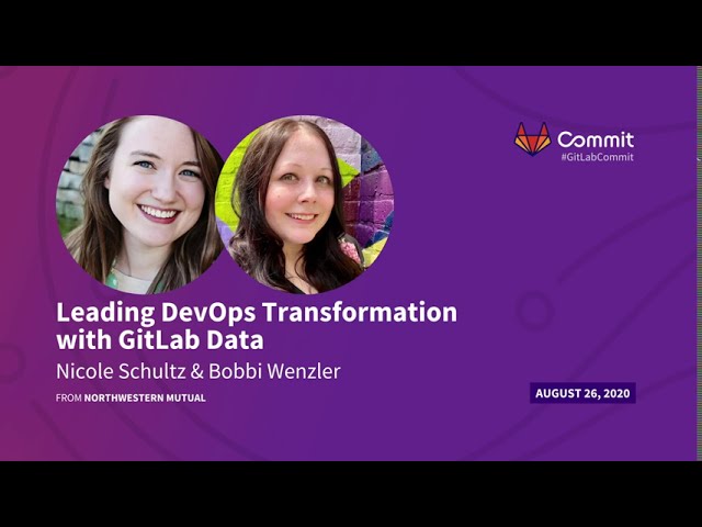 Commit Virtual 2020: Leading DevOps Transformation with GitLab Data