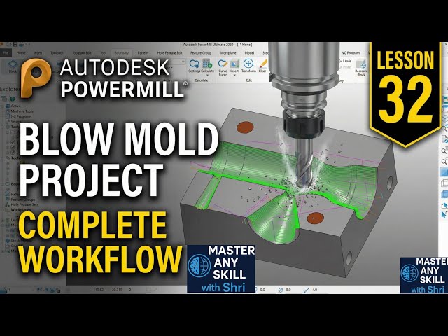 PowerMill Lesson 32 | Blow Mold Project | Complete CNC VMC Mold Machining Workflow Tutorial