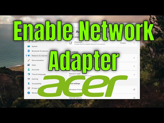 How To Enable Network Adapter on Acer Laptop [Guide]