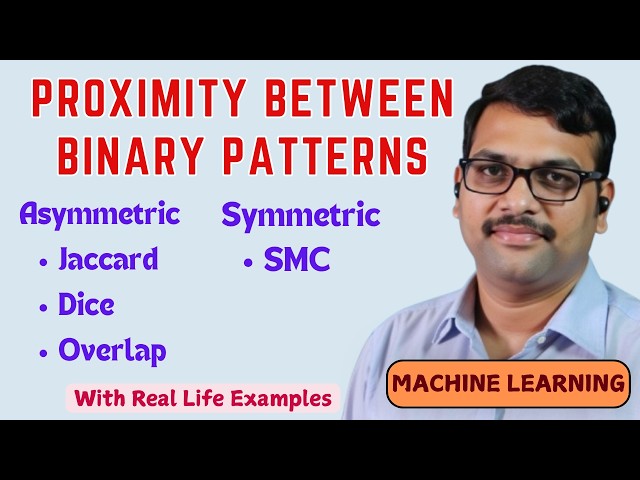 Proximity Between Binary Patterns || Symmetric Vs Asymmetric Binary Variable || Machine Learning