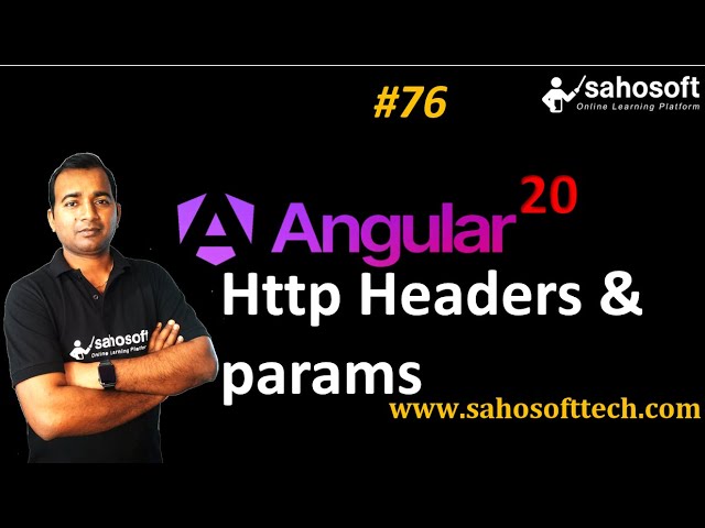 Http Headers and Params in Angular 20 | Httpclient in Angular | httpheaders | HttpParams | Sahosoft