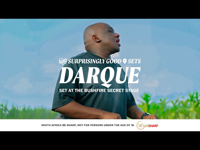 DARQUE | Surprisingly Good Sets2026:Secret Stage 2026 @ Bushfire(Afrotech Mix)FIFA World Cup 2026™