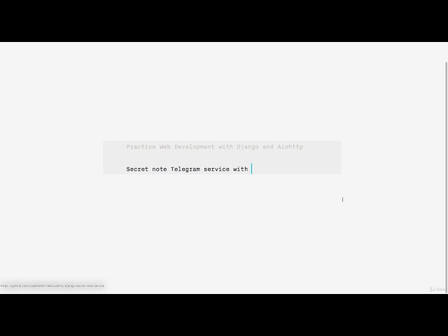 Python Django, Aiohttp Workshop: Cooking Secret Note service - learn Python