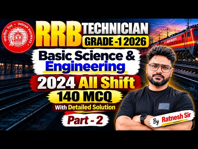 || RRB Tech Grade-1 2026 | 2024 Basic Science & Eng. PYQ -2 With Detailed Solution By Ratnesh Sir