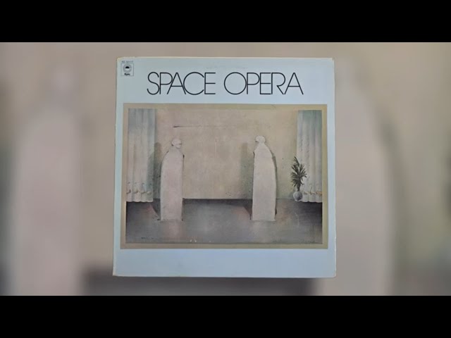 Space Opera - Space Opera (1972 US, Fort Worth Texas, Epic) | Psych Prog Rock Vinyl Rip