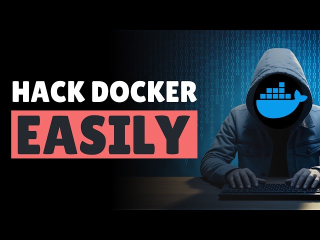 Docker Containers - How Hackers Can ESCAPE Them in Seconds!