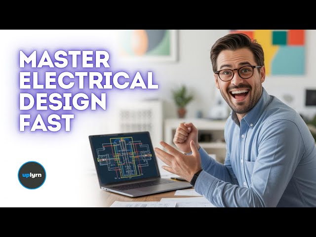 Master Electrical Design Fast with These Expert Tips!