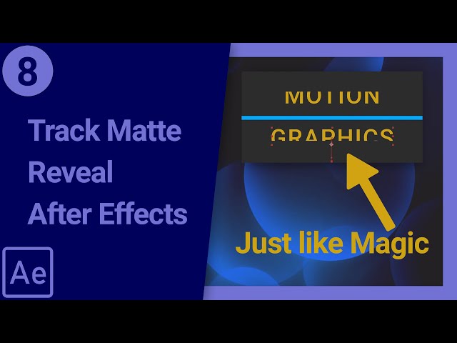 8 - Track Matte Reveal After Effects