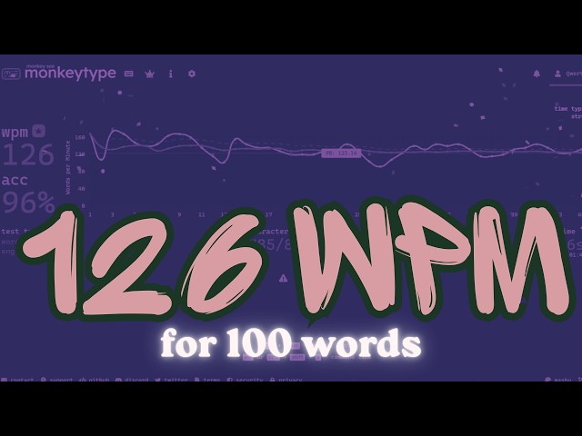 126wpm：Monkeytype 100 words challenge
