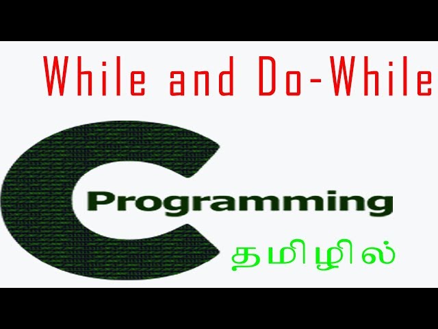 while and do while - TAMIL