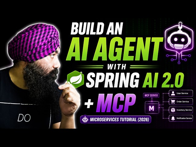 Build an AI Agent with Spring AI 2.0 + MCP — Microservices Tutorial (2026)
